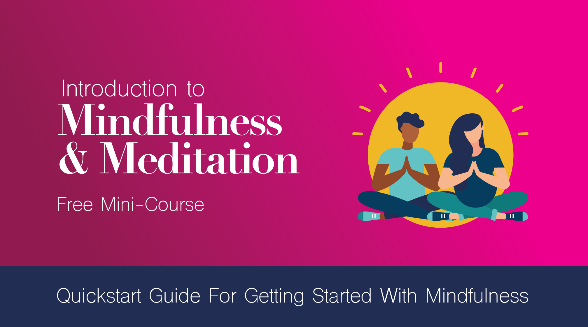 Introduction to Mindfulness and Meditation Free Mini-Course