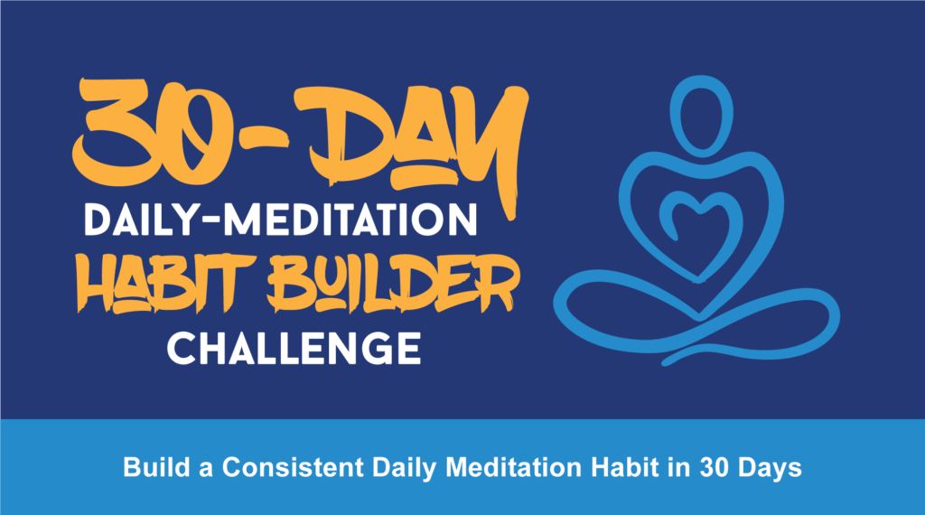 30-Day Daily-Meditation Habit Builder Challenge