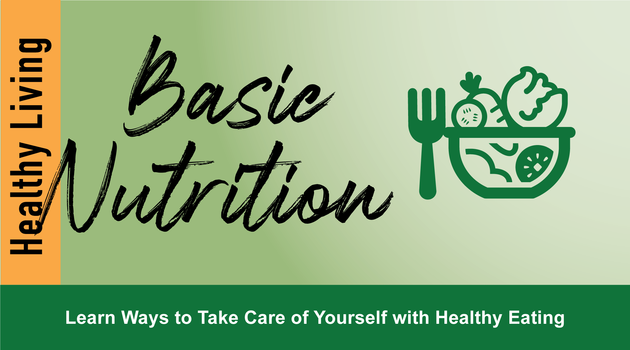 Healthy Living: Basic Nutrition