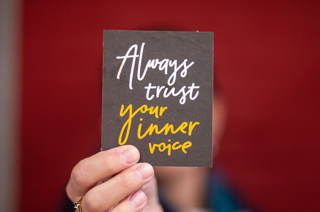 trust your intuition to live your best most authentic life.
